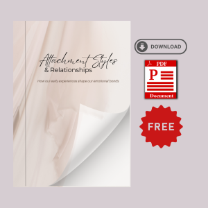 Attachment Styles & Relationships - Digital Download